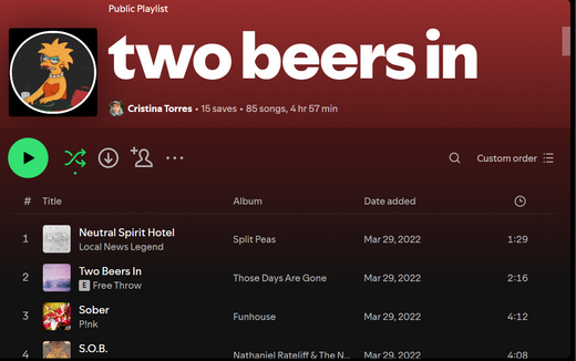 two beers in (a playlist)
